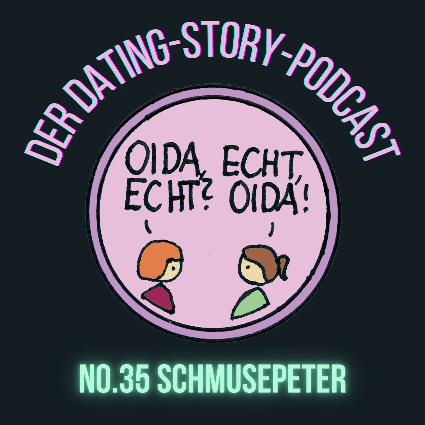 Oida Echt Folge 35 Schmusepeter