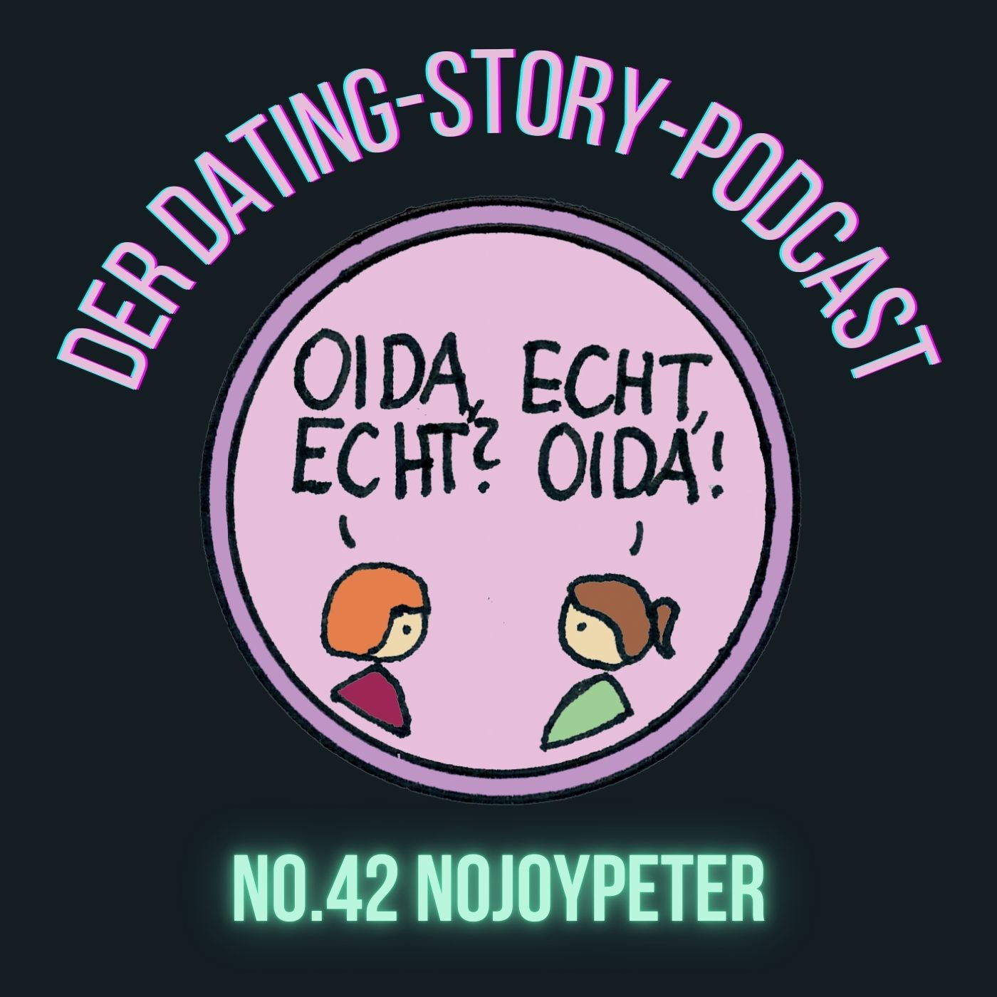 Oida Echt Folge 42 Nojoypeter